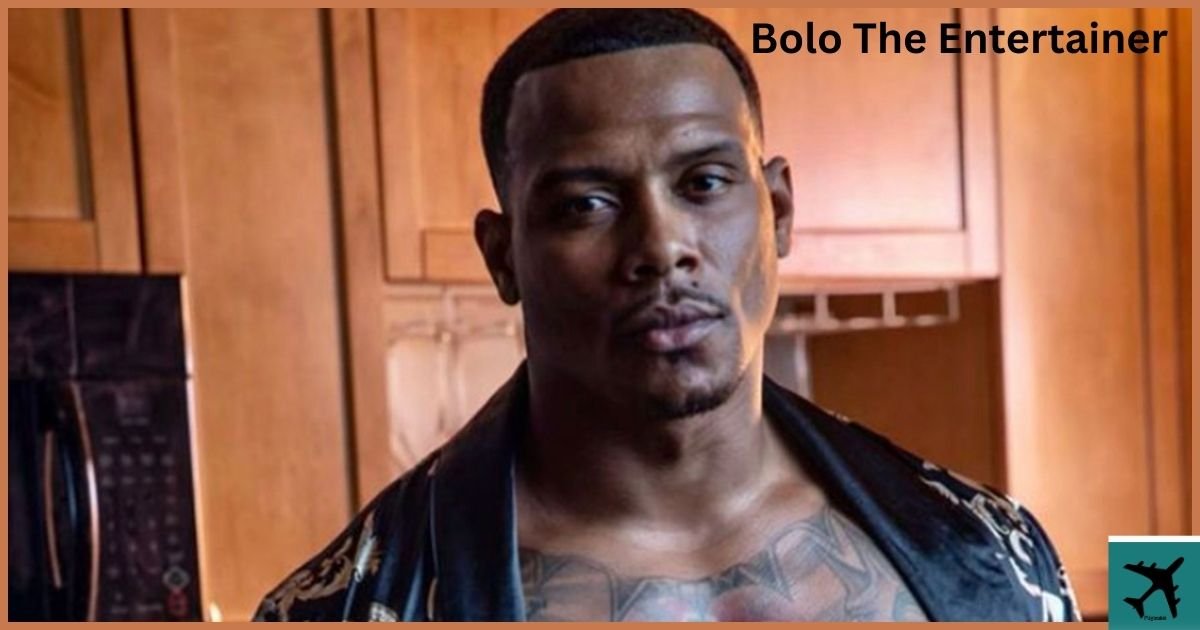 Bolo the Entertainer Net Worth: A Comprehensive Overview