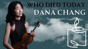 Dana Chang Obituary: A Tribute to a Young Talent