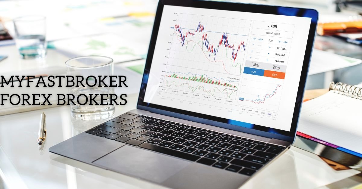 MyFastBroker.com Forex Brokers: Your Gateway to Successful Trading